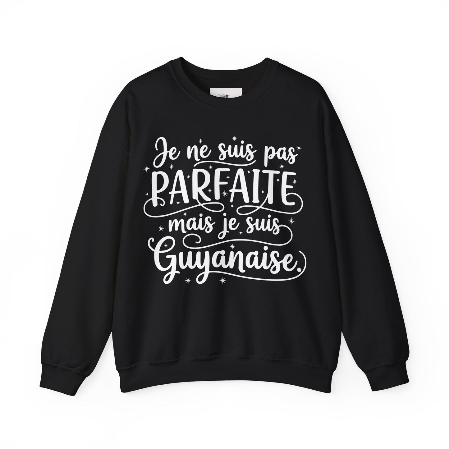 Sweatshirt - PARFAITE mais Guyanaise
