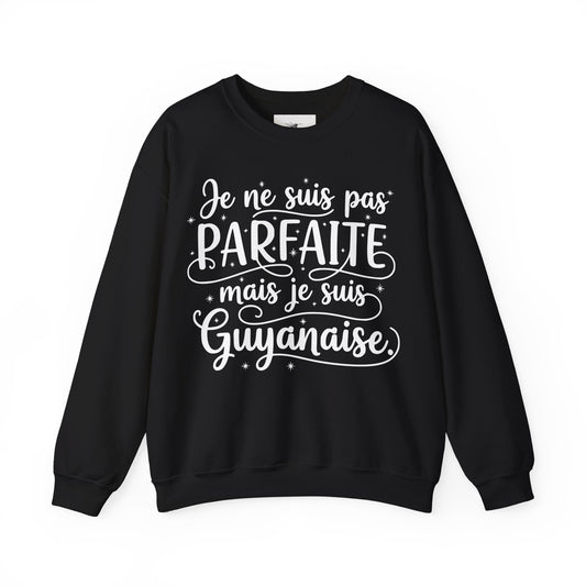 Sweatshirt - PARFAITE mais Guyanaise