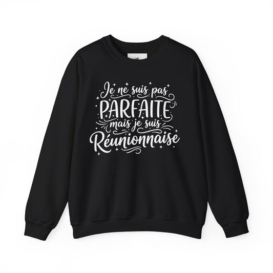 Sweatshirt - PARFAITE mais Réunionnaise